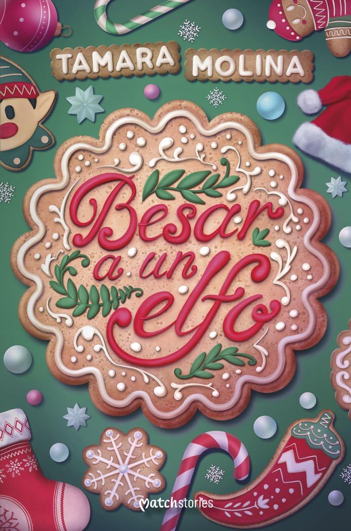 Libro: Besar a un elfo (Matchstories Romántica Contemporánea)