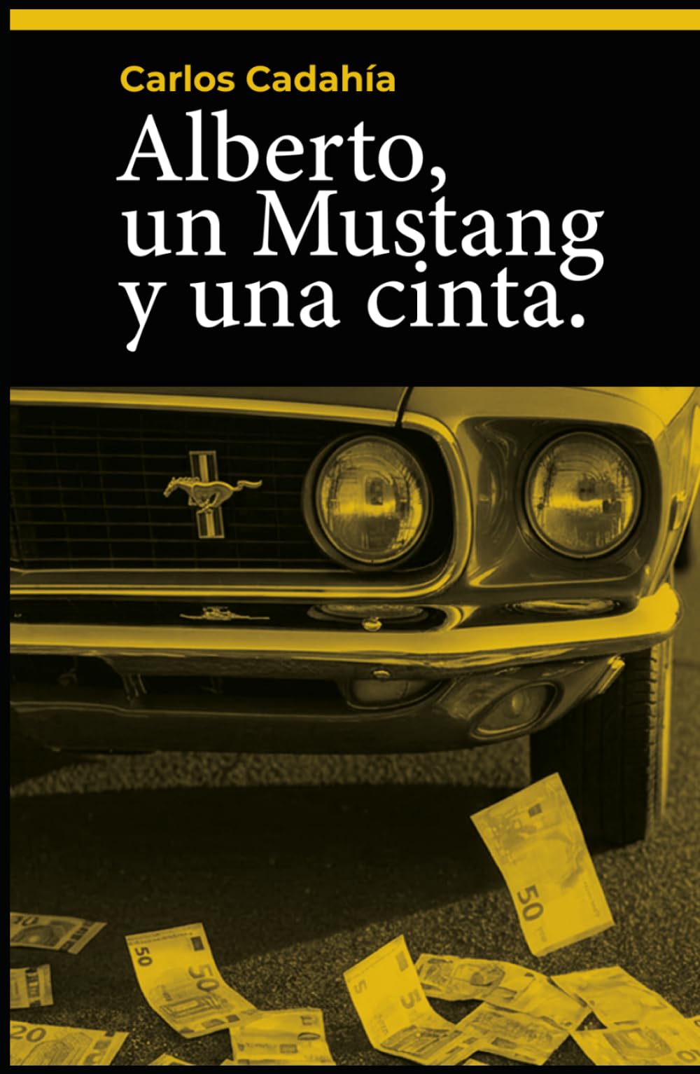 Libro: Alberto, un Mustang y una cinta.