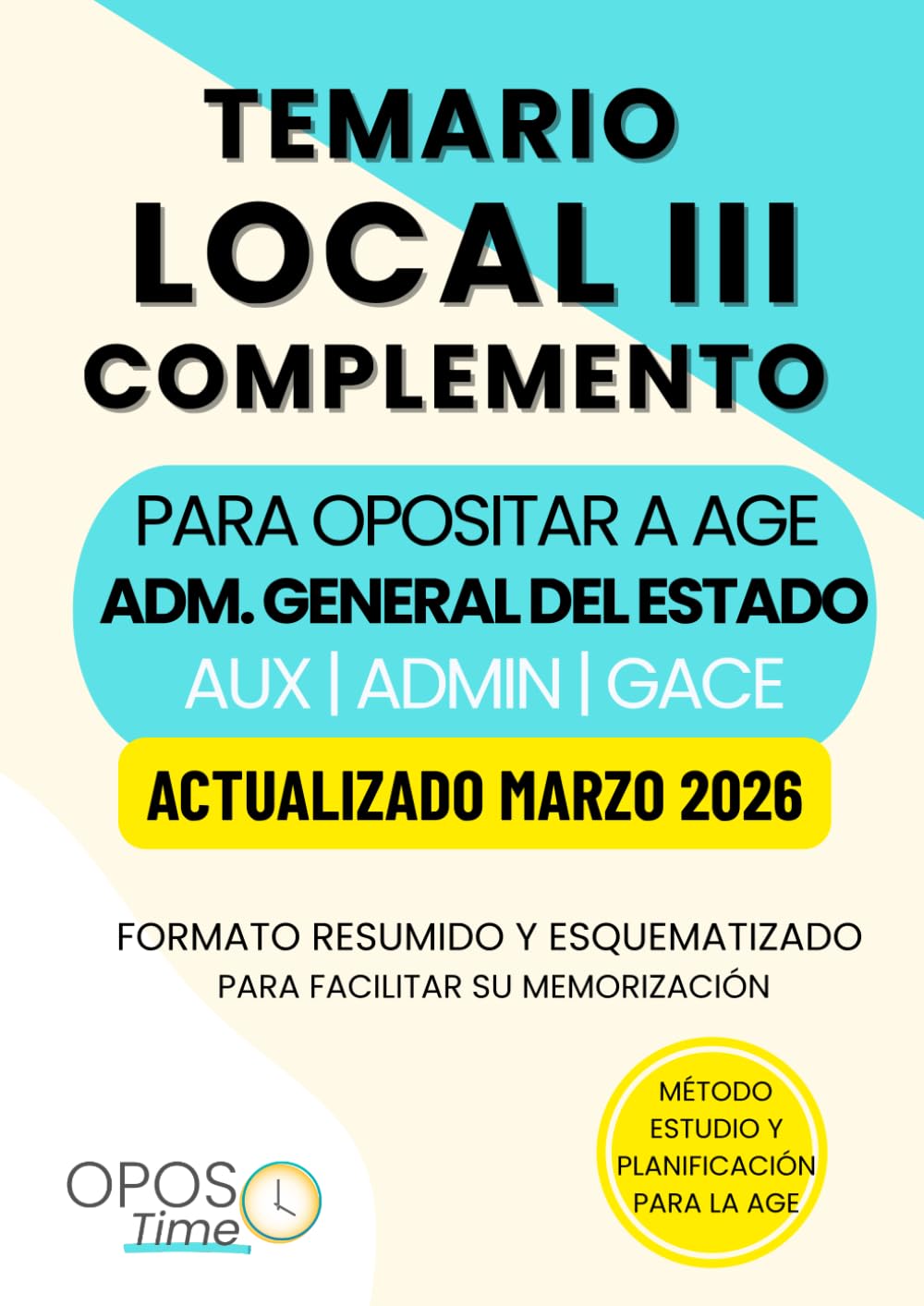 Libro: OPOSTIME. COMPLEMENTO OPOSICIONES DE LOCAL A ADMINISTRACIÓN GENERAL DEL ESTADO Y OTROS TEMAS COMUNES PARA (PARTE III): Formato resumido y ... (PREPARACIÓN OPOSICIONES) (Spanish Edition)