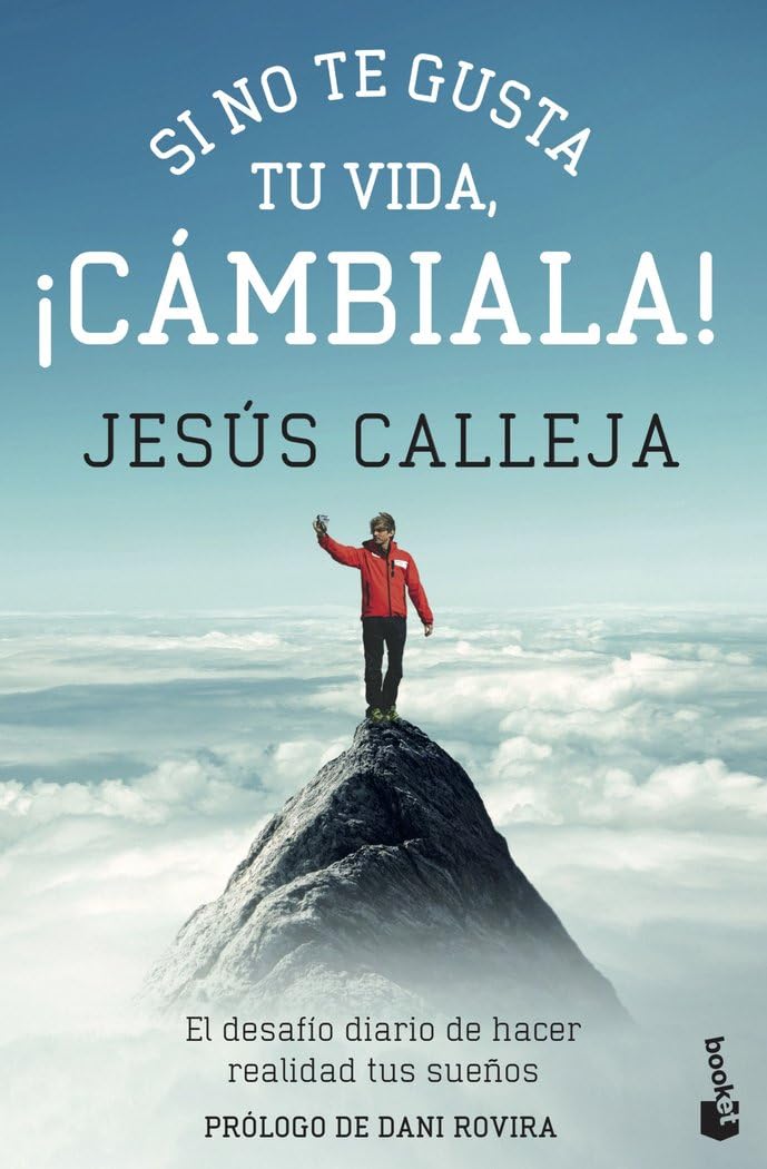 Libro: Si no te gusta tu vida, ¡cámbiala!: El desafío diario de hacer realidad tus sueños