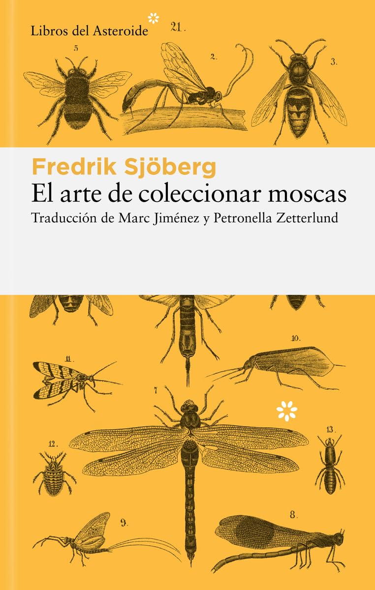 Libro: El arte de coleccionar moscas: 305 (Libros del Asteroide)