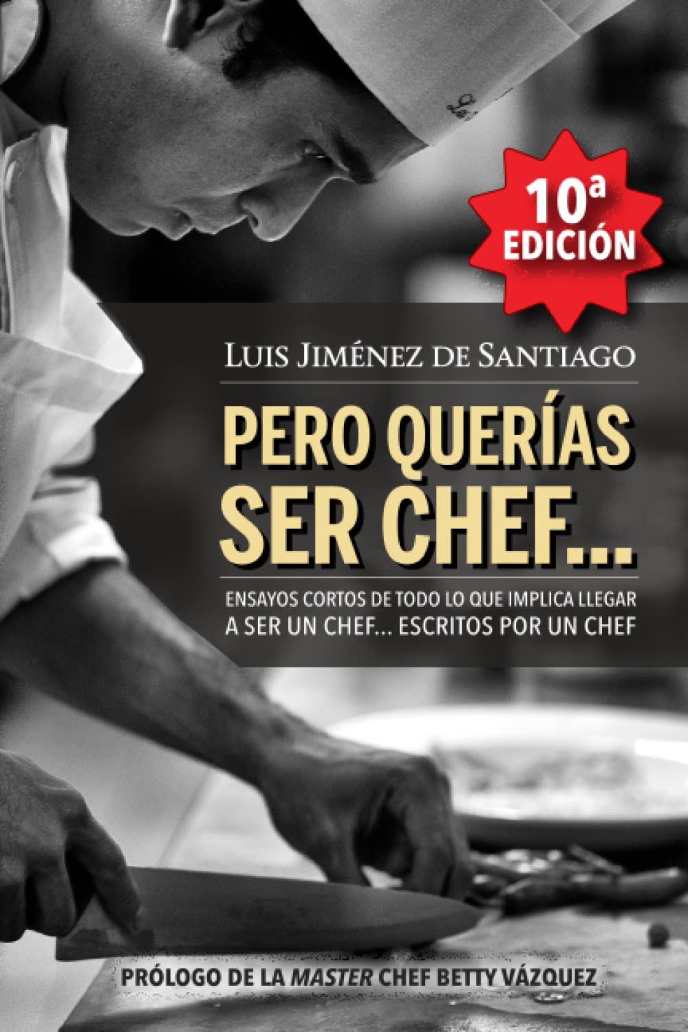 Libro: Pero querías ser chef... (Spanish Edition)
