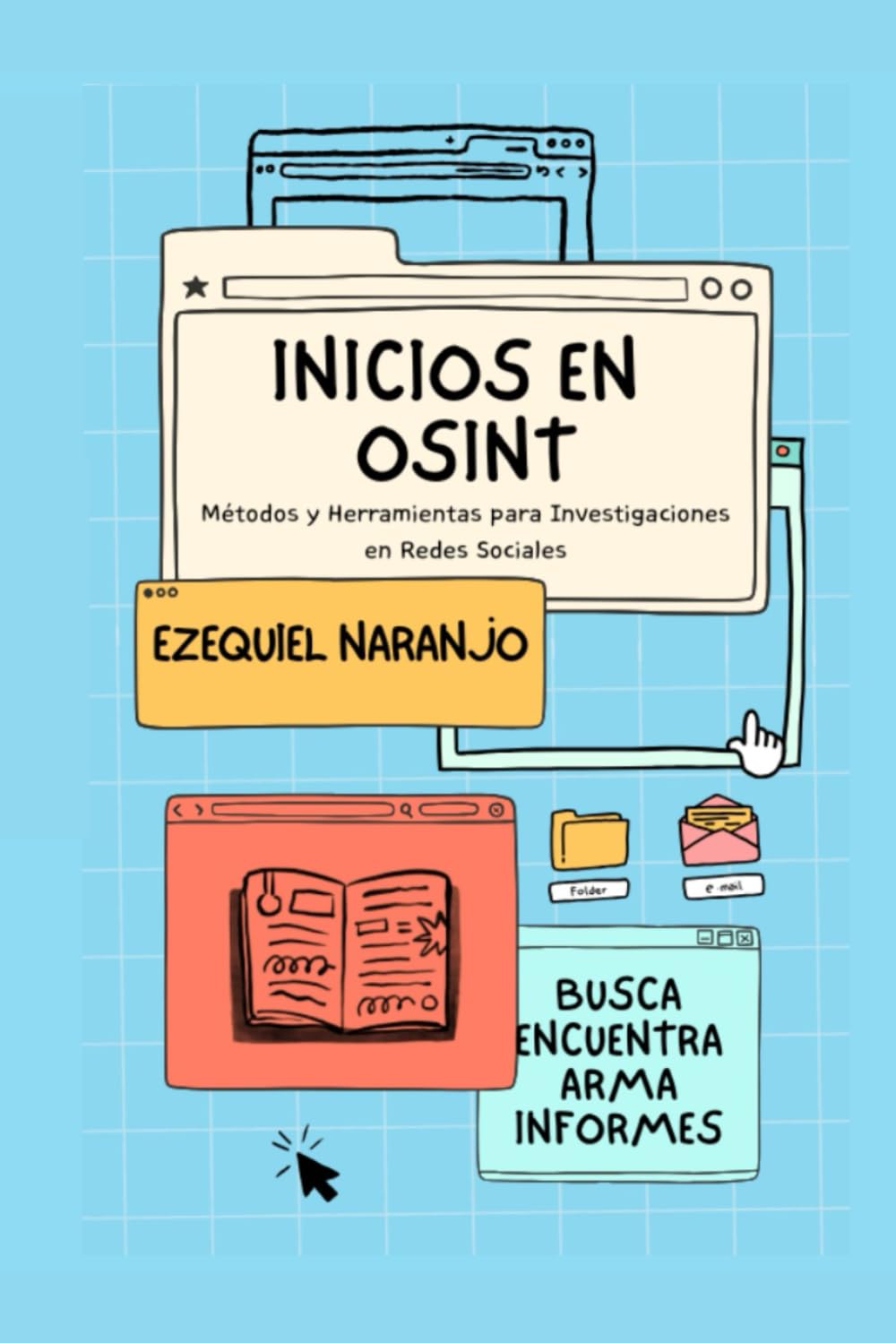 Libro: Inicios en OSINT: Primeros pasos en la investigación digital y búsqueda de información en redes sociales (Spanish Edition)