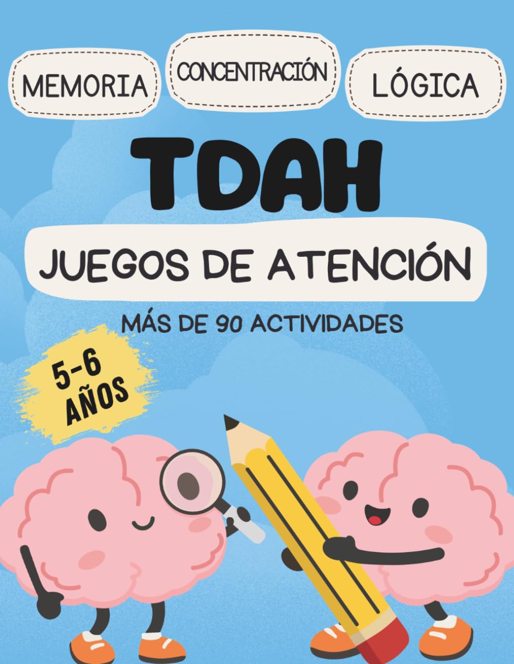 Libro: TDAH - Juegos de Atención para niños de 5 y 6 años: Más de 90 actividades para entrenar la memoria, concentración y lógica (Spanish Edition)