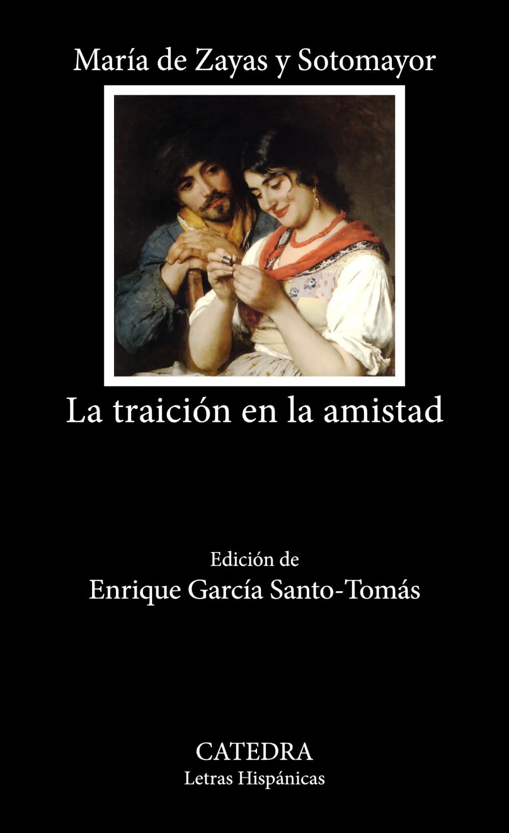 La traición en la amistad (Letras Hispánicas)