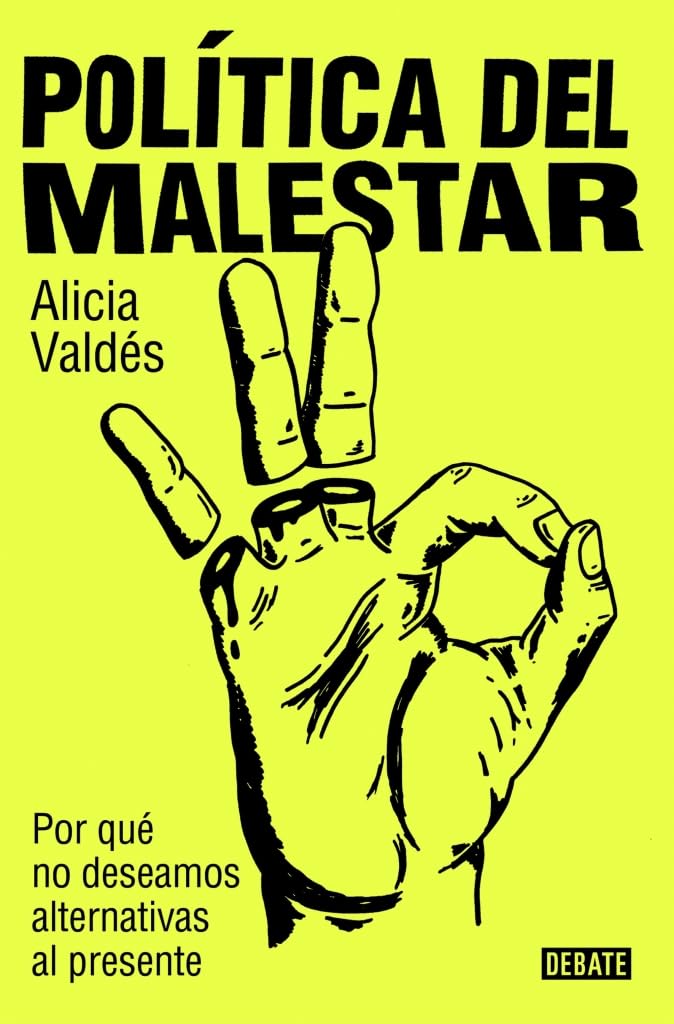 Libro: Política del malestar: Por qué no deseamos alternativas al presente