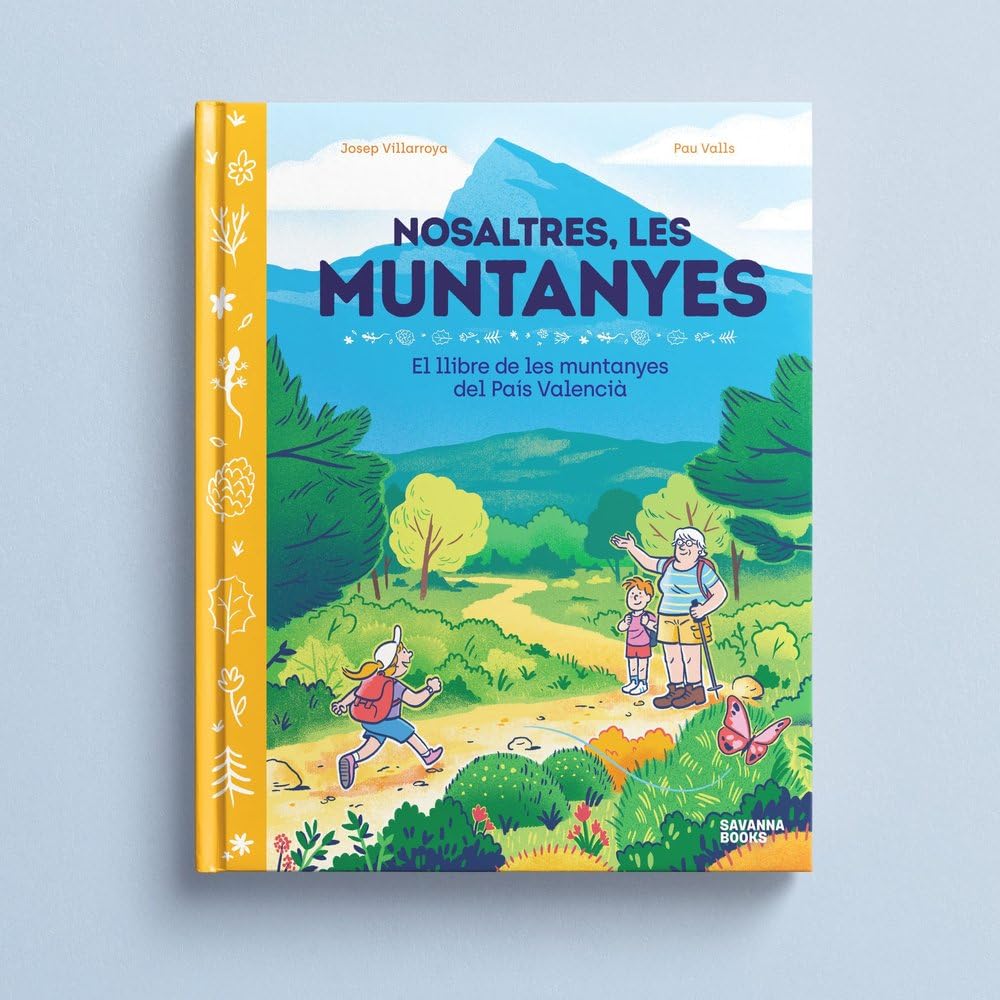 Libro: Nosaltres, les muntanyes.: El llibre de les muntanyes del País Valencià.: 1 (Paratges Naturals)