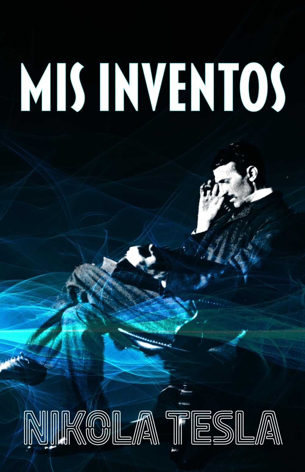 Libro: MIS INVENTOS: Autobiografía de Nikola Tesla