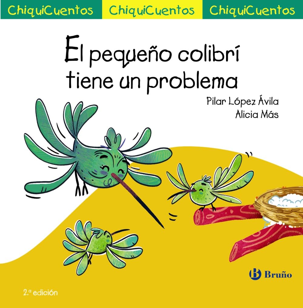 Libro: El pequeño colibrí tiene un problema (Castellano - A PARTIR DE 3 AÑOS - CUENTOS - ChiquiCuentos)