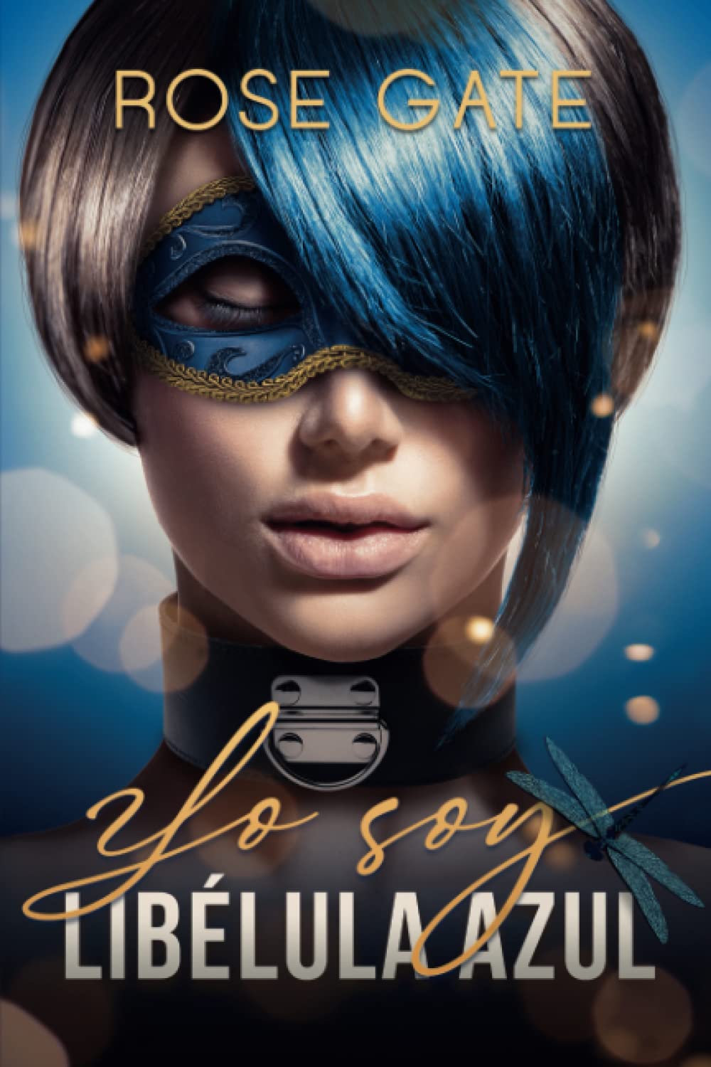Libro: Yo soy: Libélula Azul (Serie Steel) (Spanish Edition)