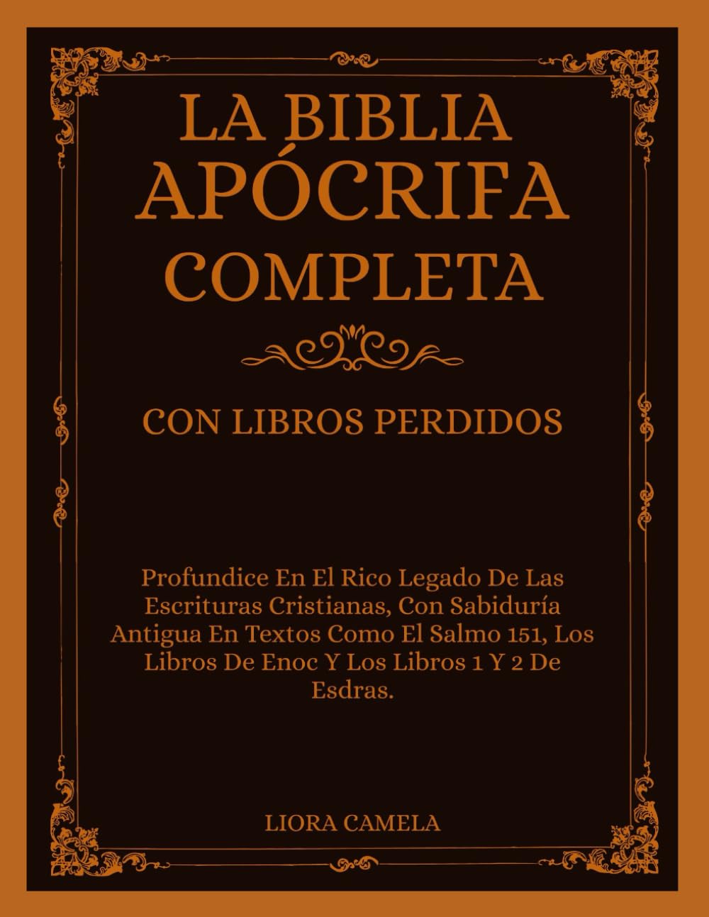 Libro: LA BIBLIA APÓCRIFA COMPLETA CON LIBROS PERDIDOS: Profundice En El Rico Legado De Las Escrituras Cristianas, Con Sabiduría Antigua En Textos El Salmo ... Y Los Libros 1 Y 2 De Esdra (Spanish Edition)