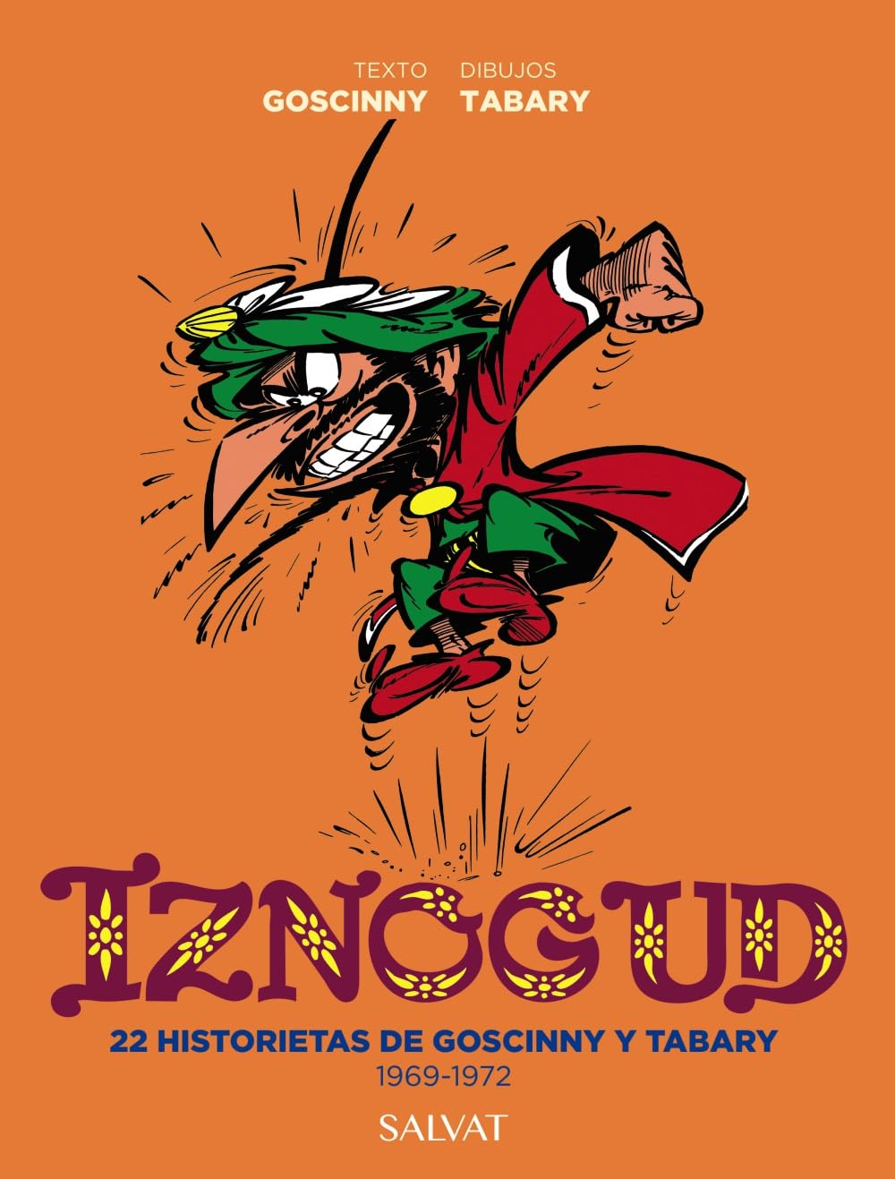 Libro: Iznogud. 22 historietas de Goscinny y Tabary. 1969-1972 (Castellano - A PARTIR DE 10 AÑOS - CÓMIC Y NOVELA GRÁFICA - Otros cómics)