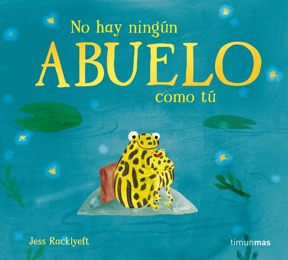 Libro: No hay ningún abuelo como tú