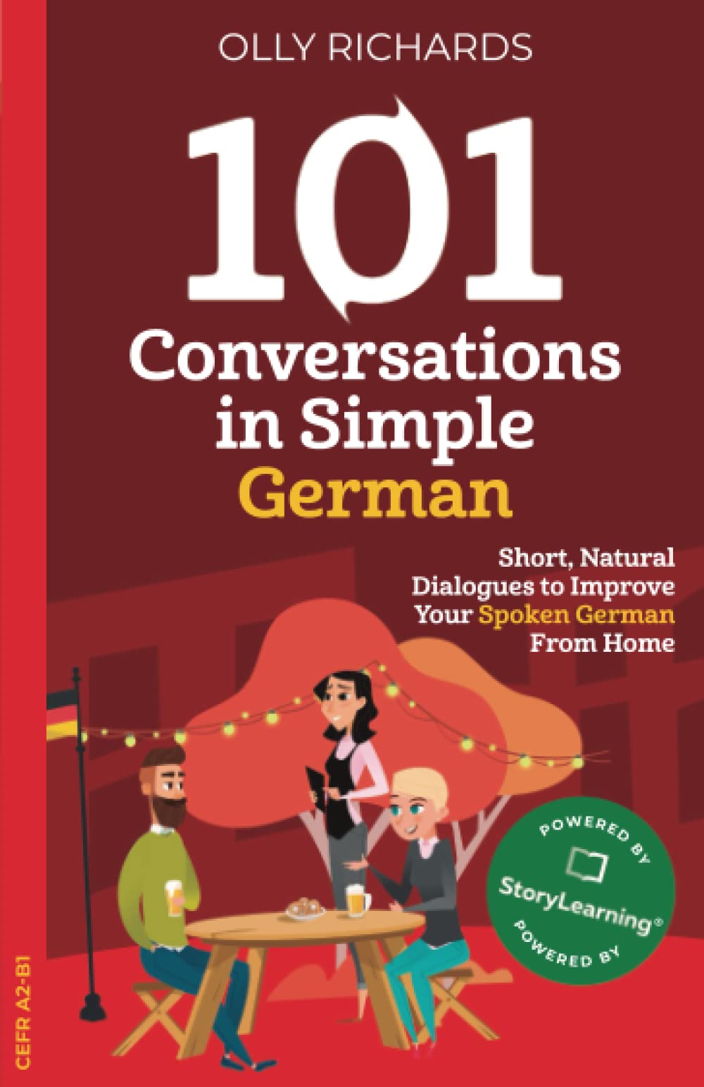 Libro: 101 Conversations in Simple German: Short Natural Dialogues to Boost Your Confidence & Improve Your Spoken German