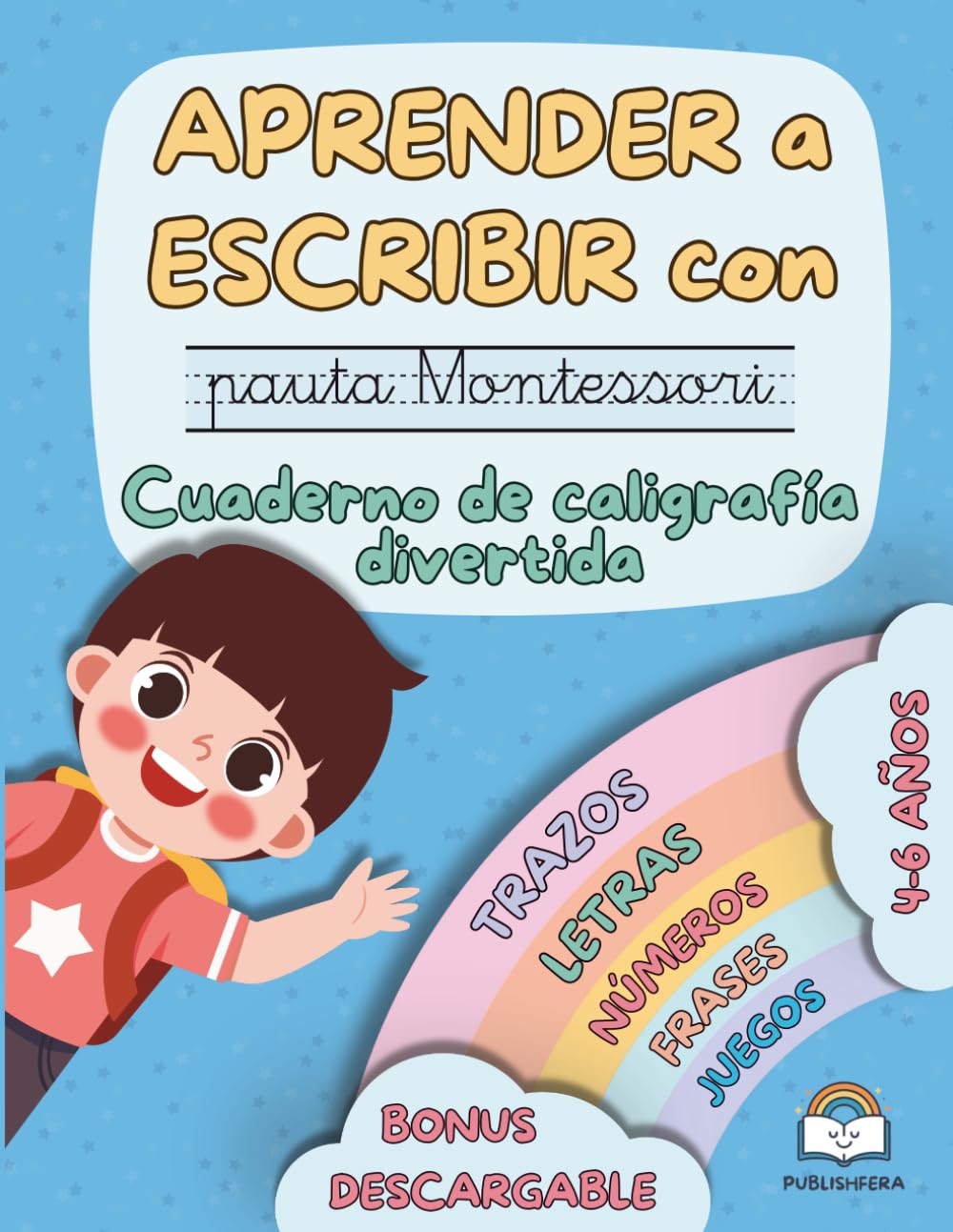 Libro: Aprender a Escribir con pauta Montessori: Caligrafía con Actividades Divertidas para Niños de 4 5 6 años: Libro de Escritura con Trazos, Letras ... Niños 4-6 años) (Spanish Edition)