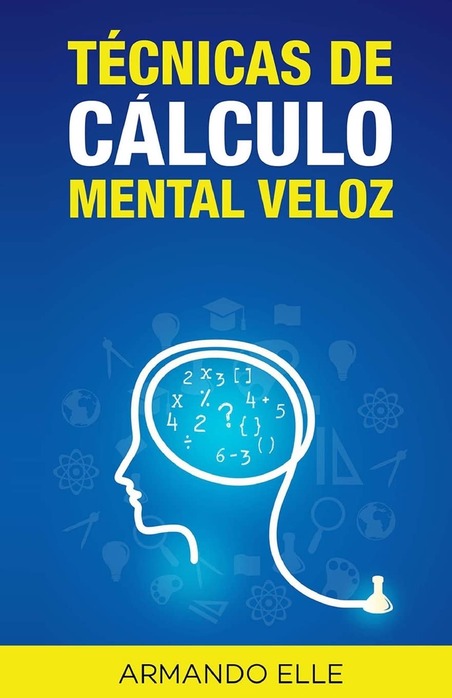 Libro: Técnicas de Cálculo Mental Veloz (Spanish Edition)