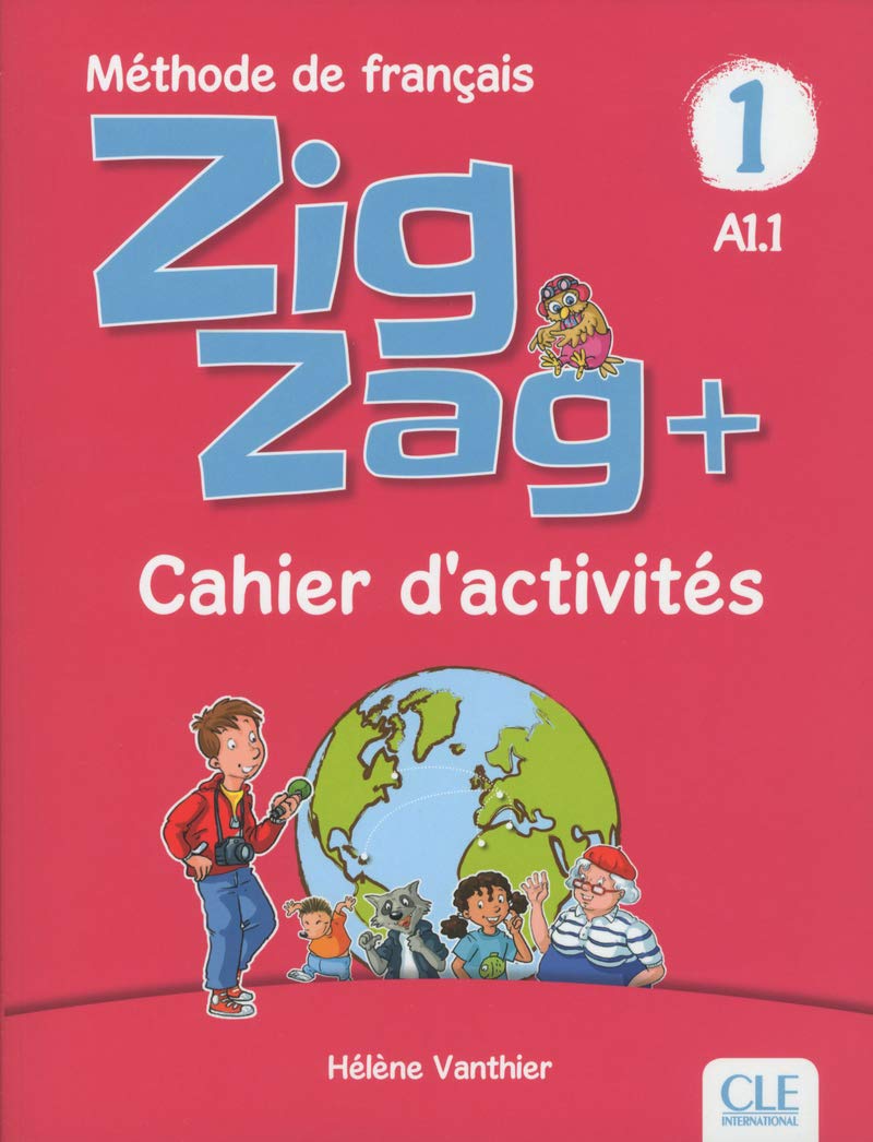 Libro: ZigZag+. Méthode de français. Niveau 1. Cahier d'activités. Per la Scuola elementare