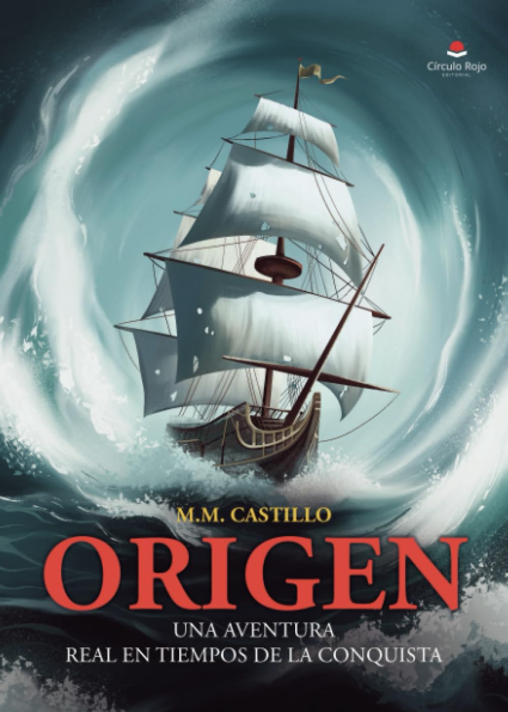 Libro: ORIGEN: UNA AVENTURA REAL EN TIEMPOS DE LA CONQUISTA