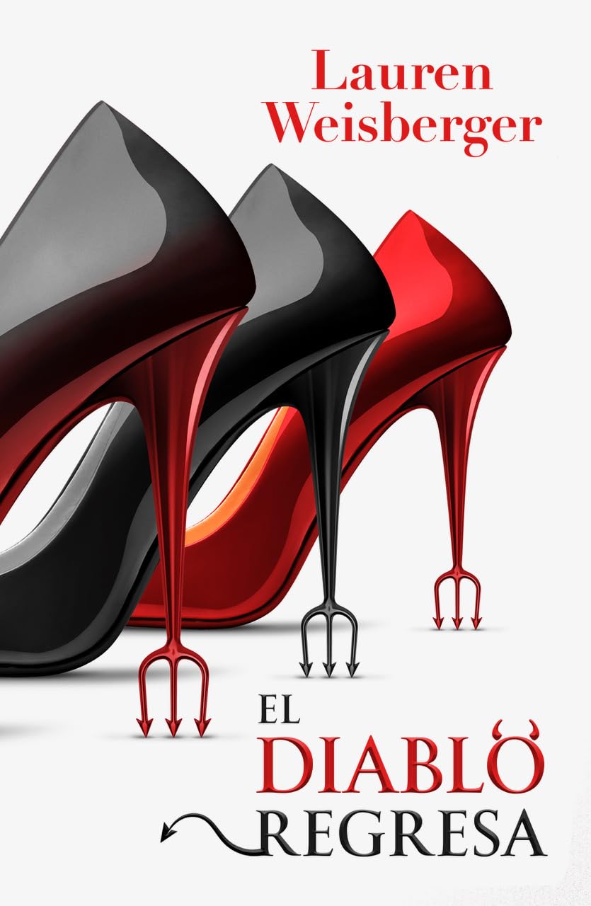 Libro: El diablo regresa: La nueva novela en el universo de El diablo viste de Prada (CONTEMPORÁNEA)