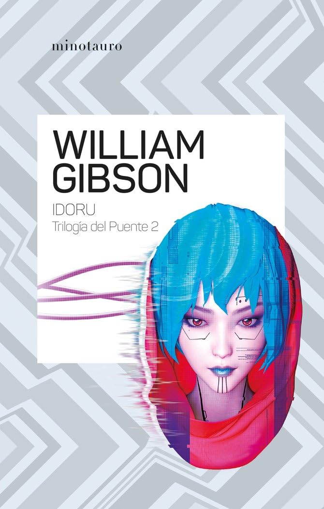 Libro: Trilogía del puente nº 02/03 Idoru: 2 (Biblioteca William Gibson)
