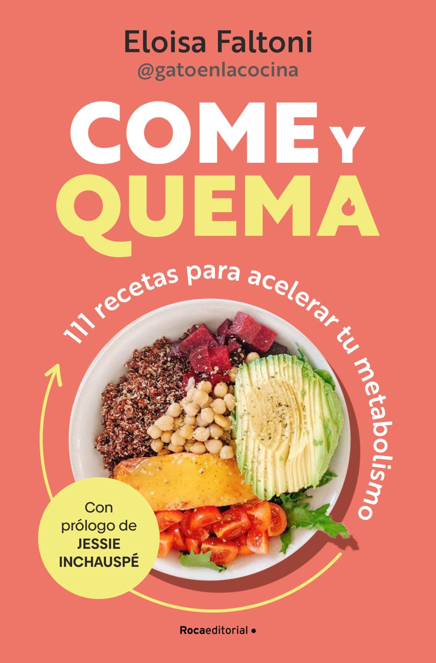 Libro: Come y quema: 111 recetas para acelerar tu metabolismo / Burn While You Eat (Spanish Edition)