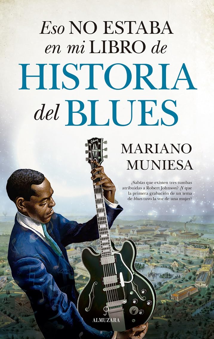 Libro: Eso no estaba en mi libro de historia del blues