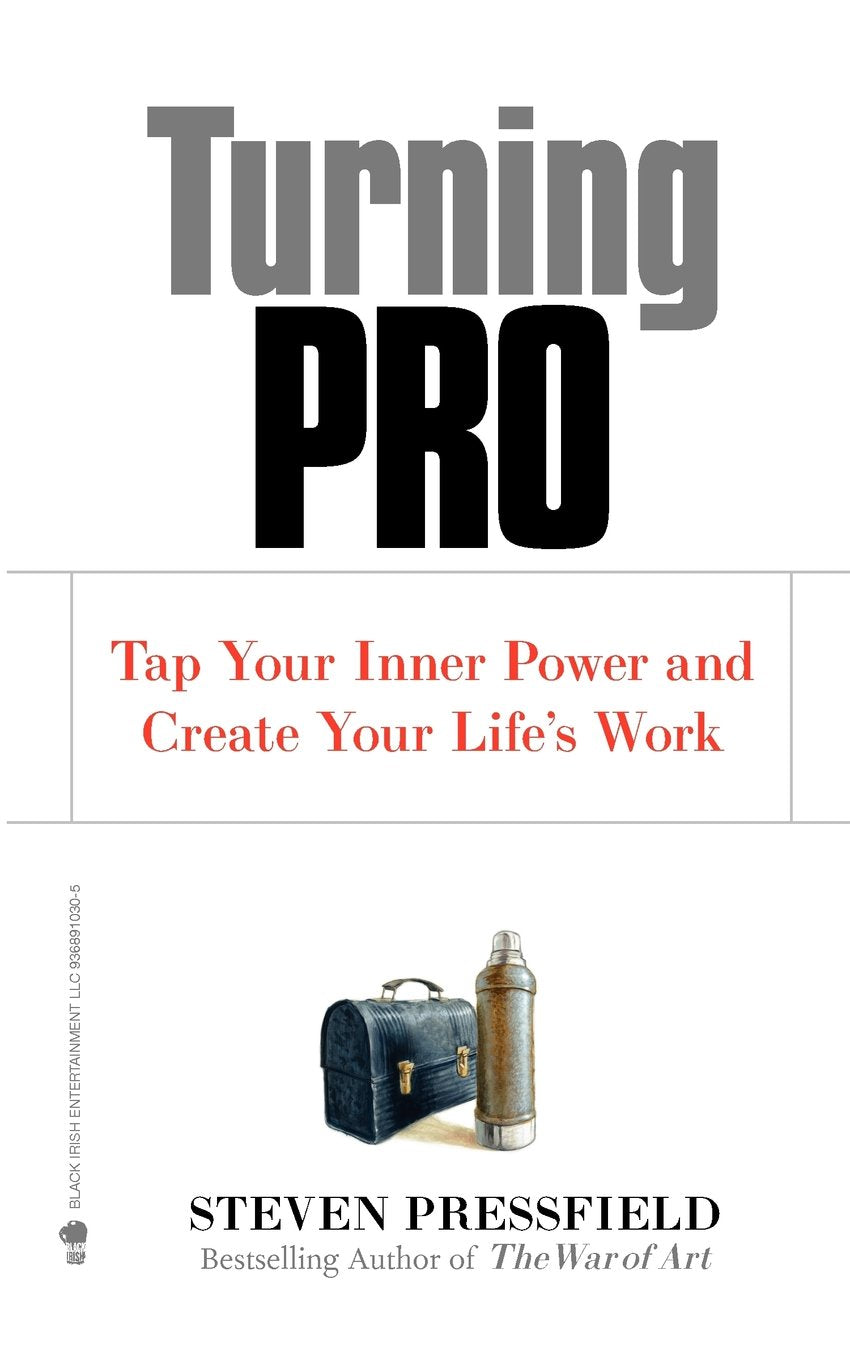 Libro: Turning Pro: Tap Your Inner Power and Create Your Life's Work