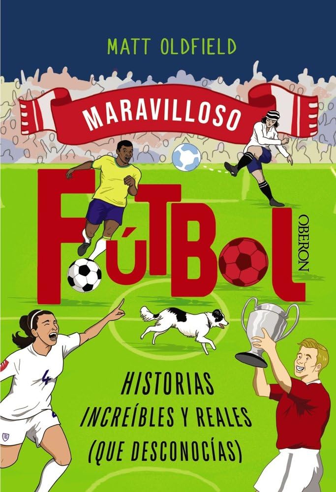 Libro: Fútbol. Historias increíbles y reales (que desconocías) (Libros singulares)