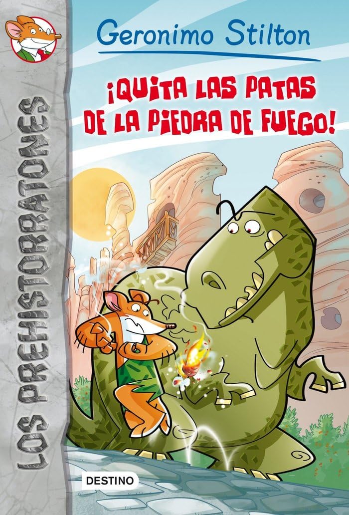Libro: ¡Quita las patas de la piedra de fuego!: Prehistorratones 1 (Los prehistoratones, 1) (Spanish Edition)