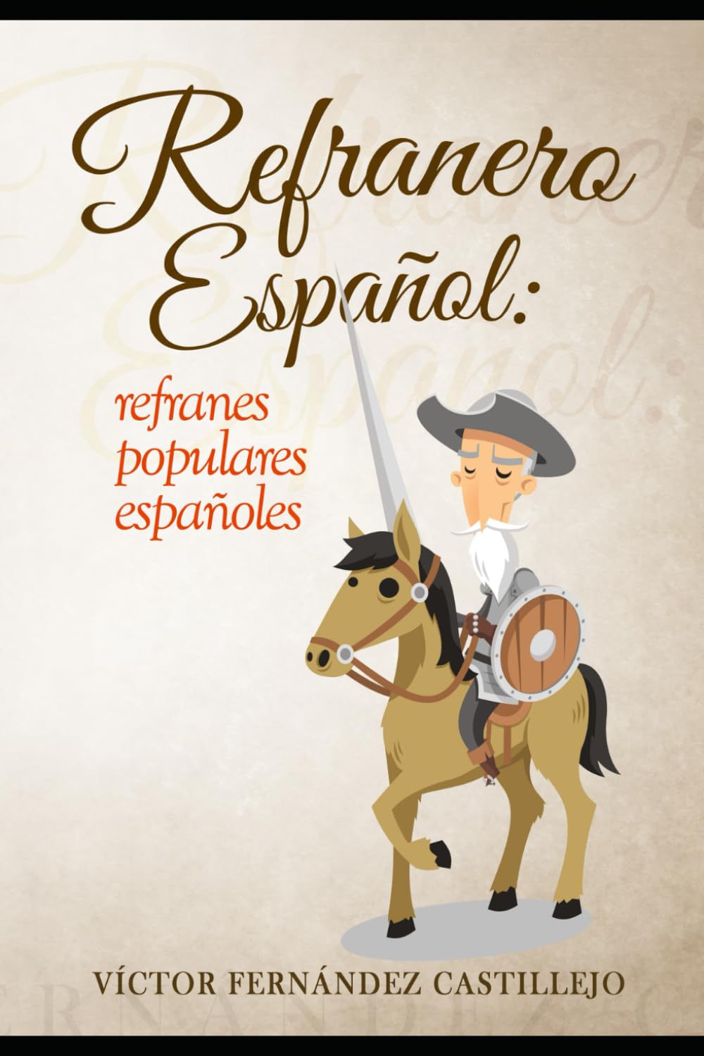 Refranero español: refranes populares españoles: Dichos, proverbios, paremias, adagios y frases hechas