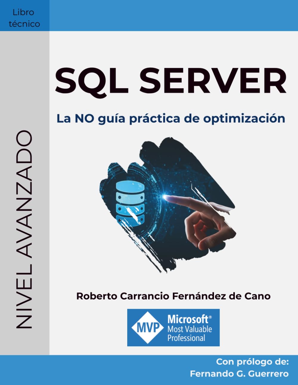 Libro: SQL Server: La NO guía práctica de optimización