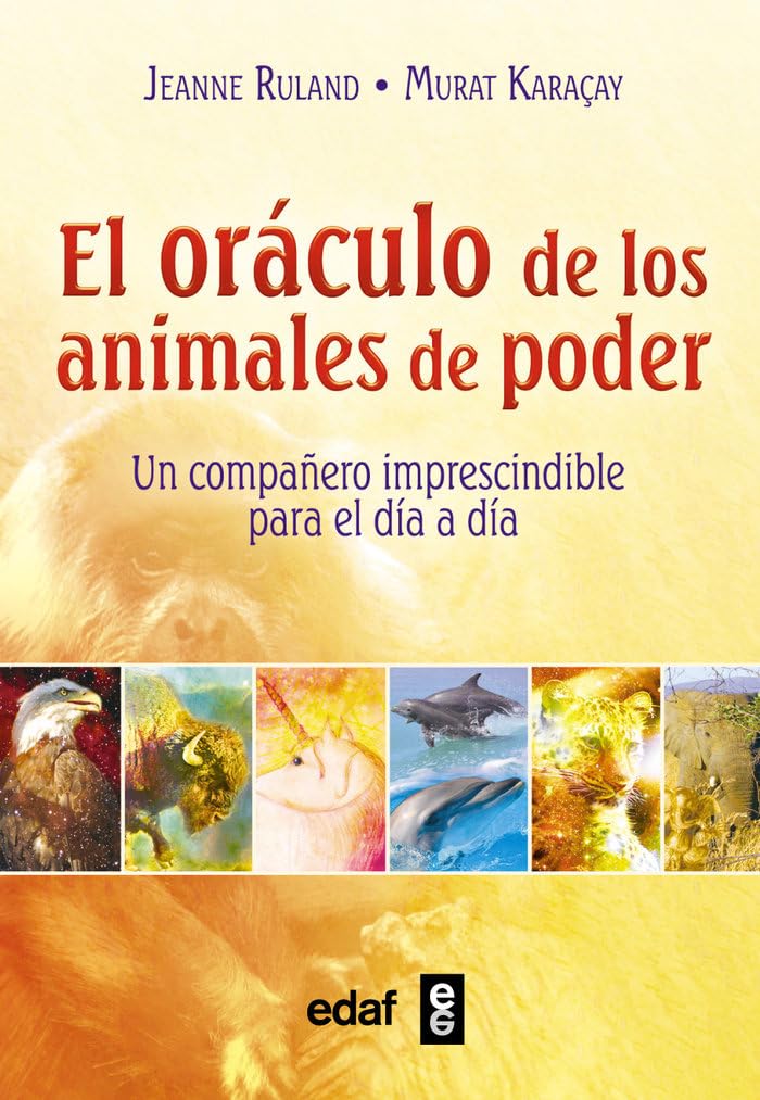 Libro: El oráculo de los animales de poder: Un compañero imprescindible para el día a día (Spanish Edition)