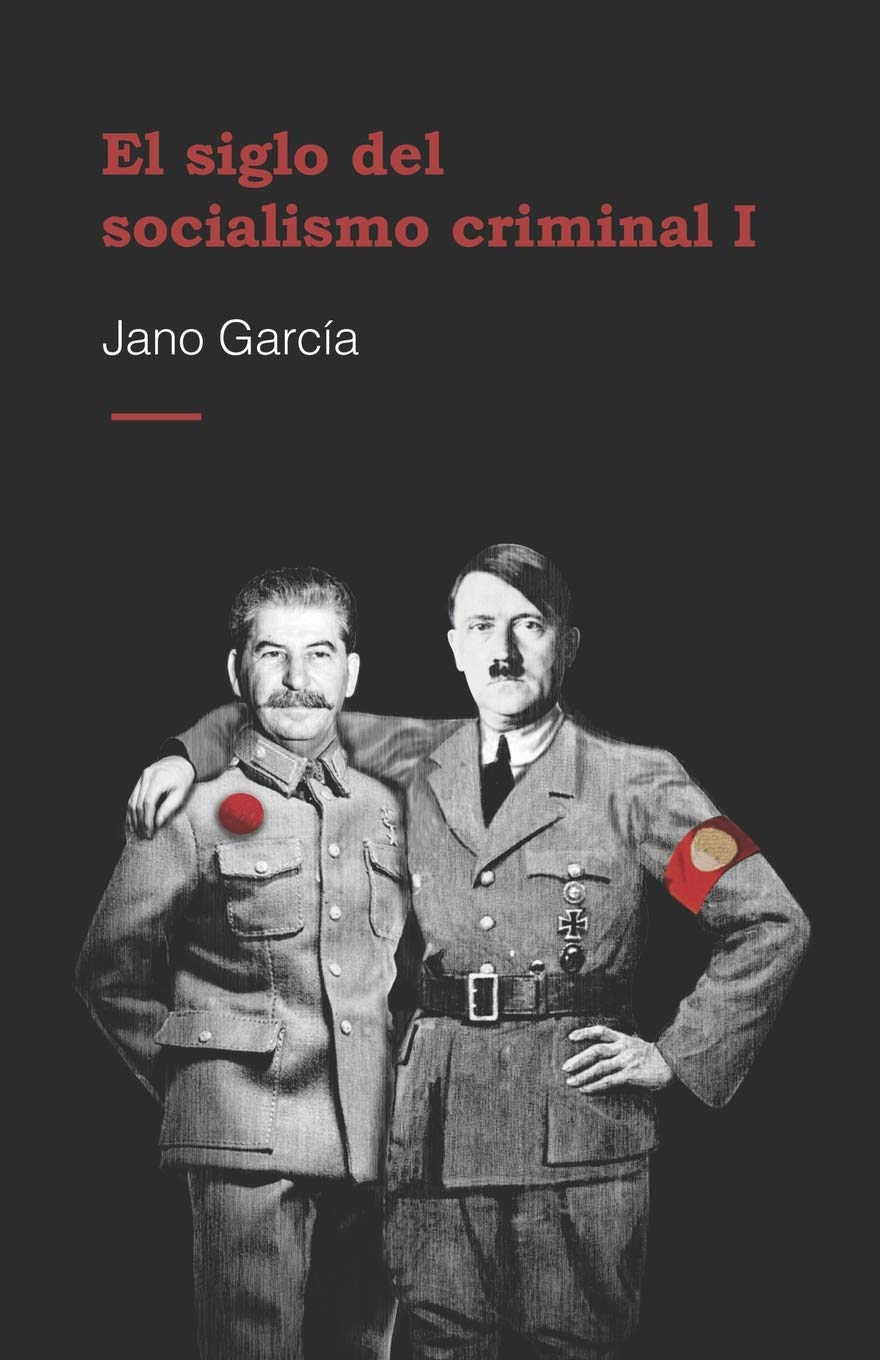 Libro: El siglo del socialismo criminal (Spanish Edition)