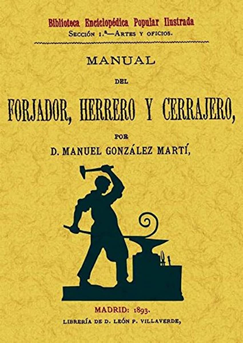 Libro: Manual del forjador, herrero y cerrajero (Spanish Edition)