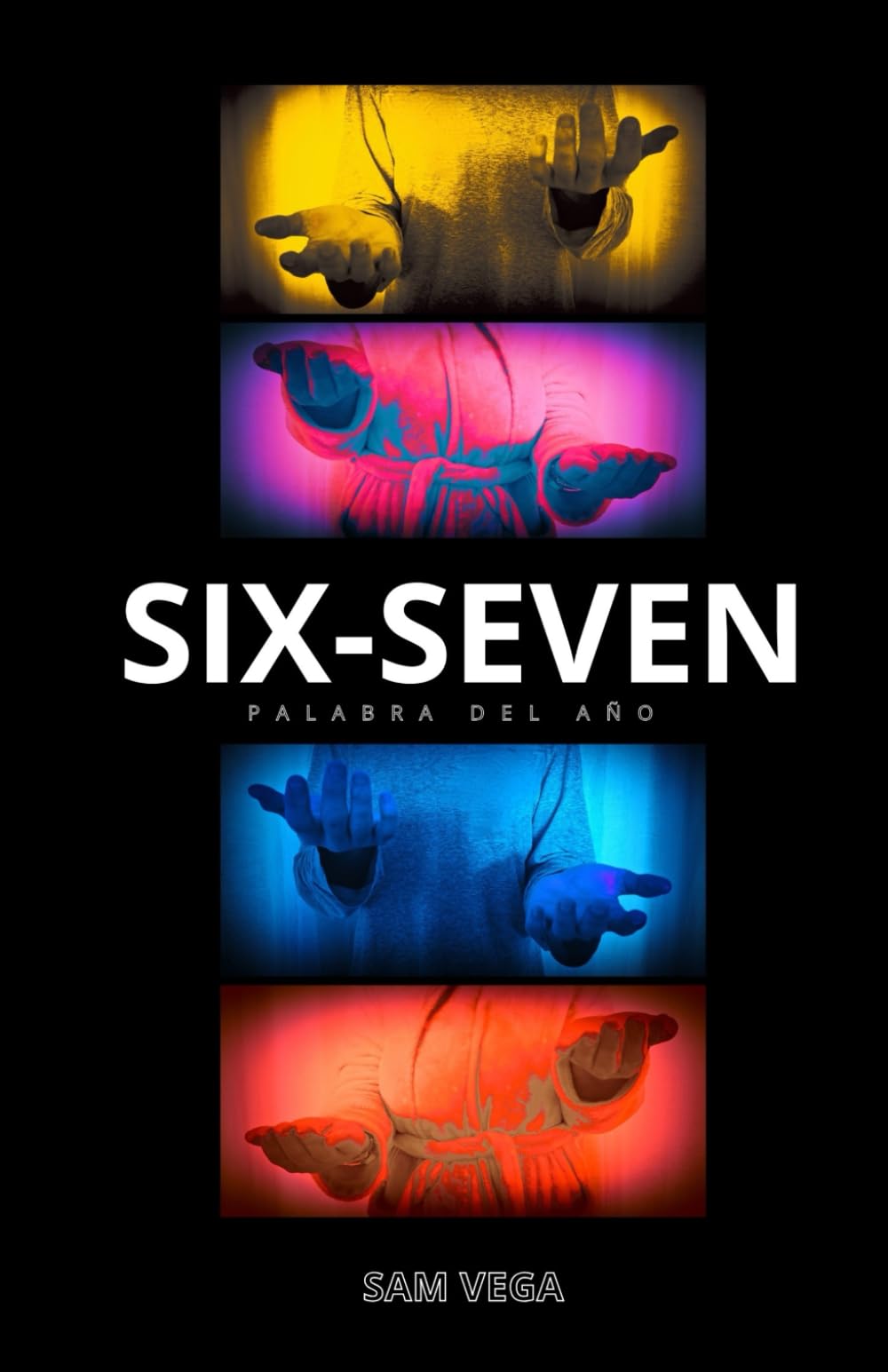 Libro: SIX-SEVEN: Palabra del Año (Spanish Edition)