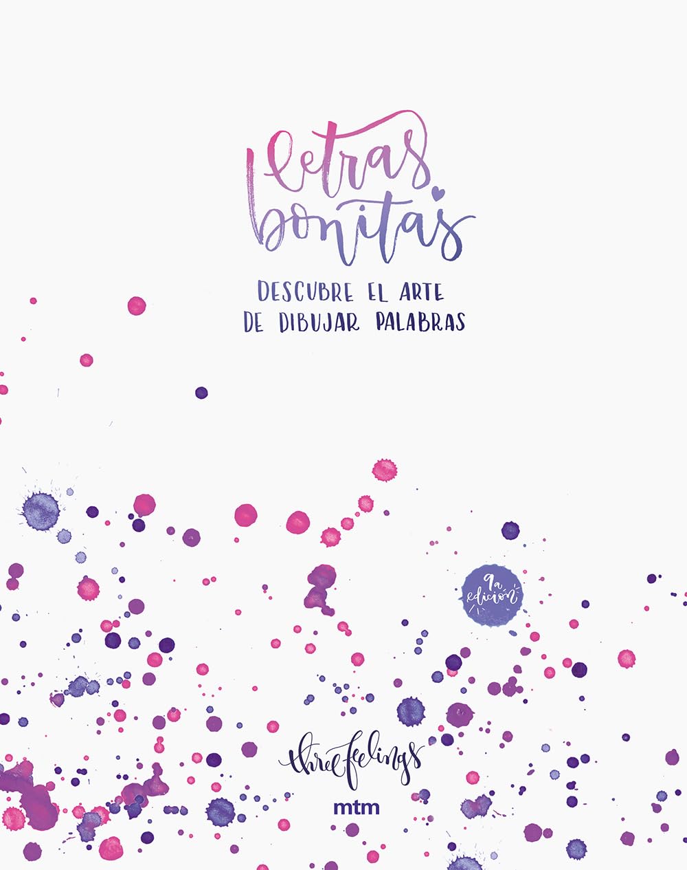 Libro: Letras bonitas: Descubre el arte de dibujar palabras. Un libro para aprender lettering y encontrar tu propio estilo.