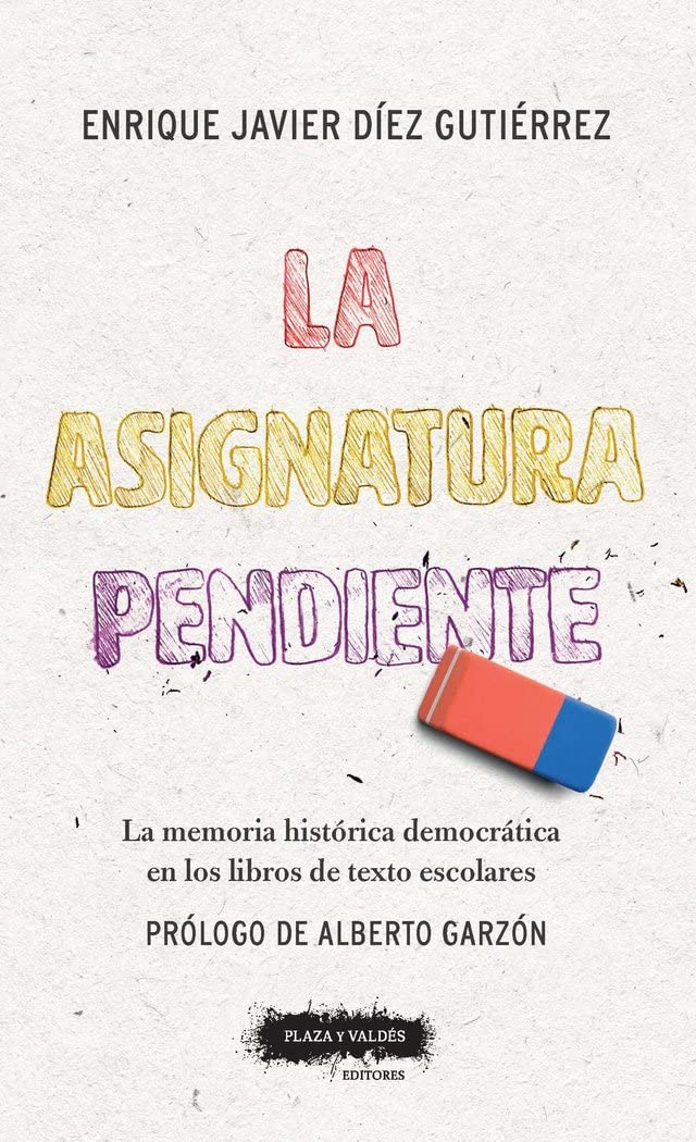 Libro: La asignatura pendiente: La memoria histórica democrática en los libros de texto escolares