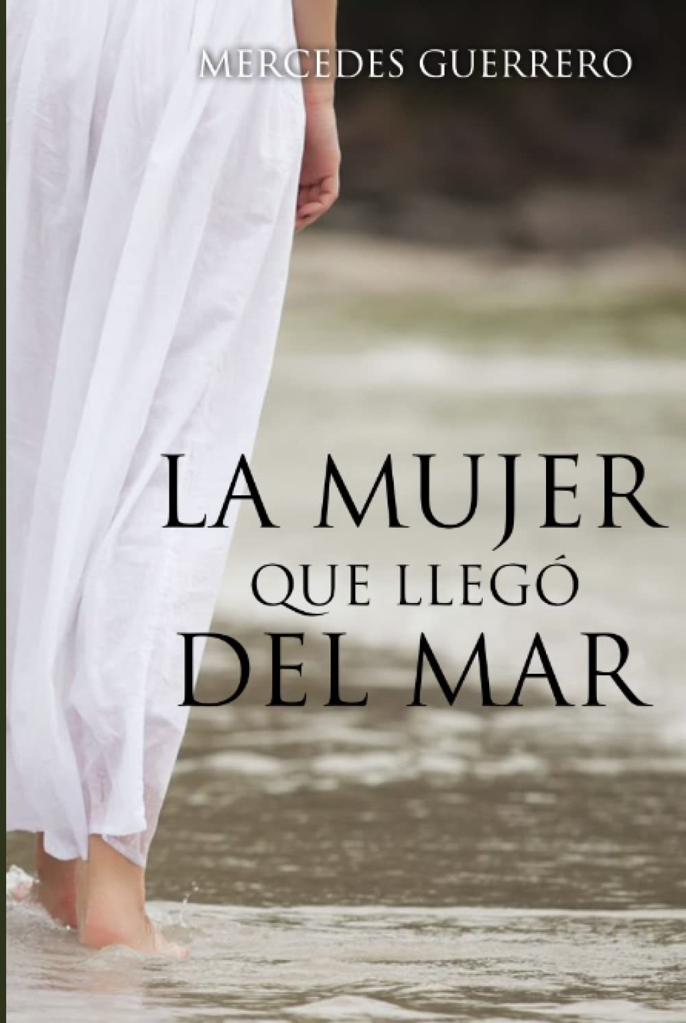 Libro: LA MUJER QUE LLEGÓ DEL MAR (Spanish Edition)
