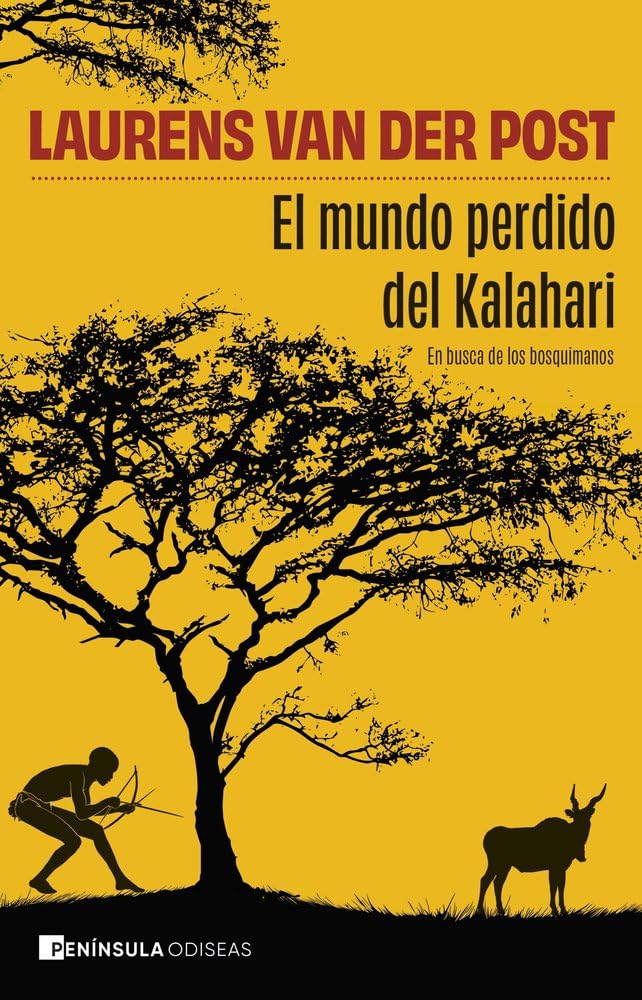 Libro: El mundo perdido del Kalahari: En busca de los bosquimanos (ODISEAS)