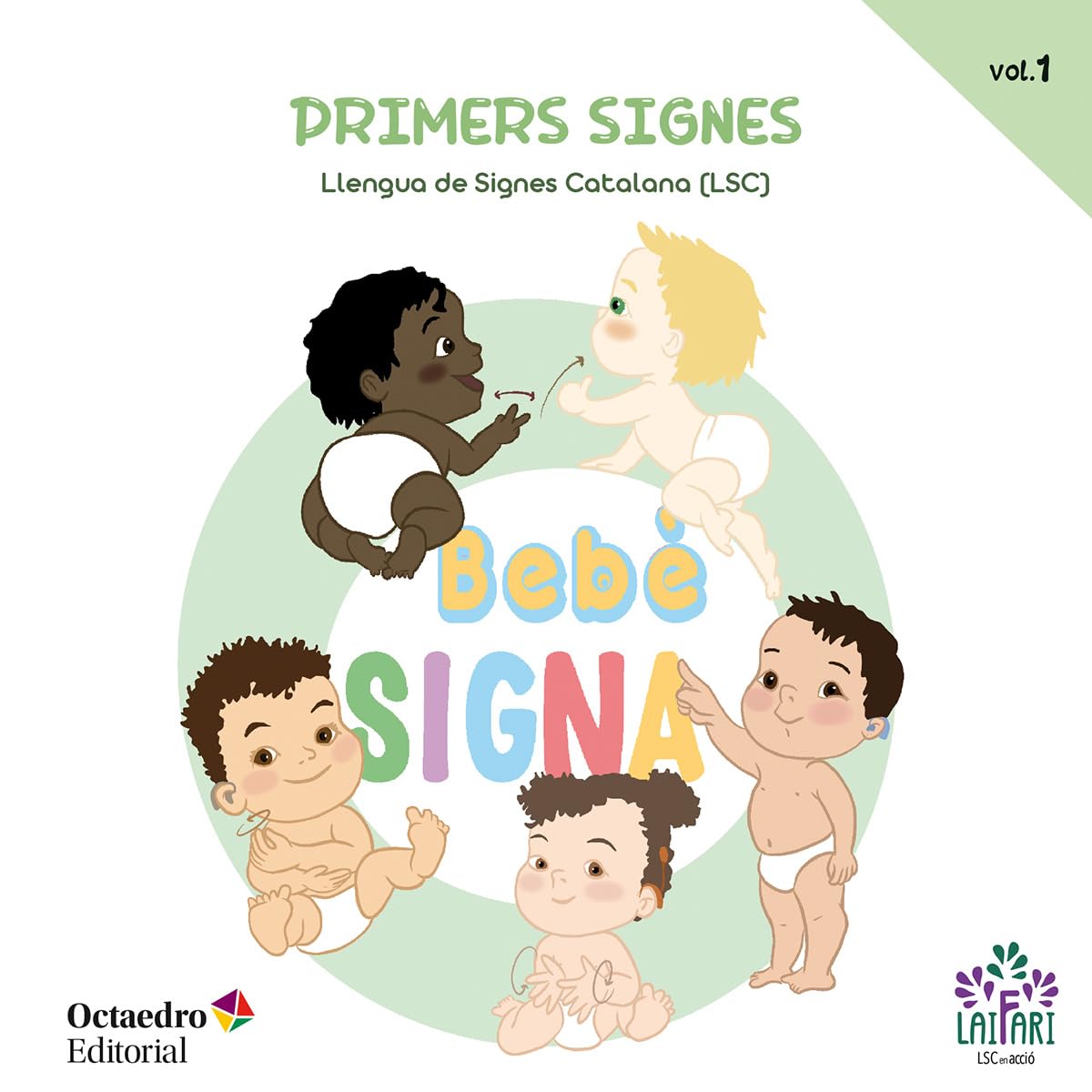Libro: Bebè signa LSC (Vol. 1): Primers signes