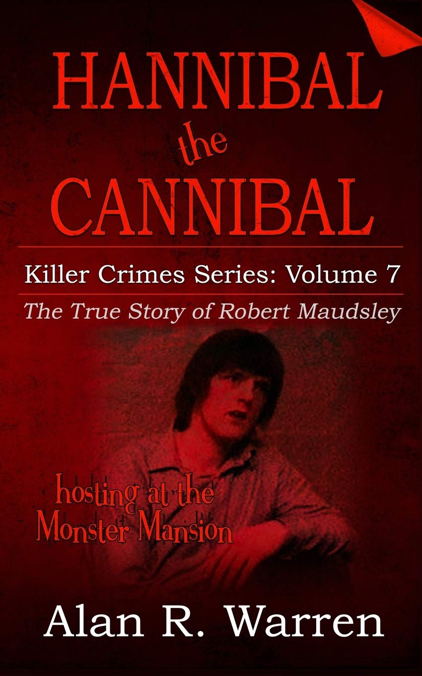 Libro: Hannibal the Cannibal: The True Story of Robert Maudsley (Killer Crime Series)