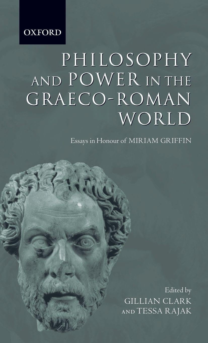 Libro: Philosophy and Power in the Graeco-Roman World: Essays in Honour of Miriam Griffin