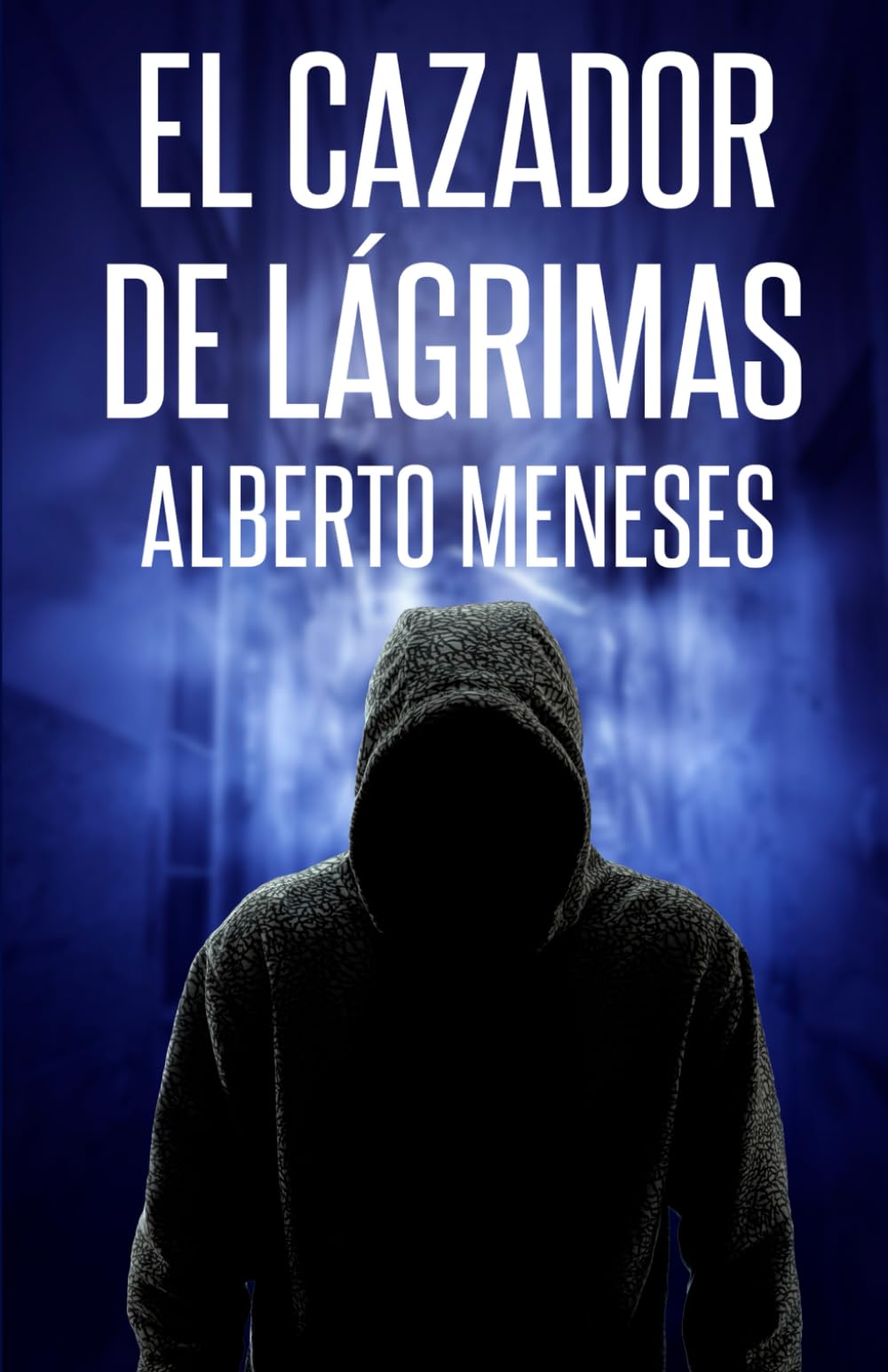 Libro: El cazador de lágrimas (Roberto Fuentes)
