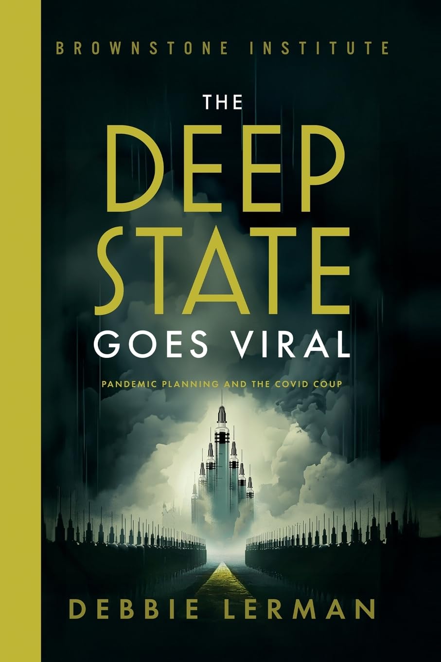 Libro: The Deep State Goes Viral: Pandemic Planning and the Covid Coup