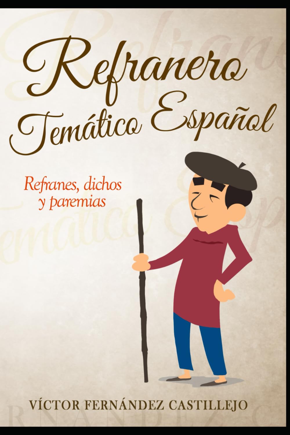 Libro: Refranero temático español: refranes, dichos y paremias: Refranes populares españoles: 1