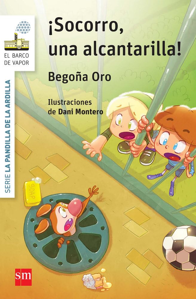 Libro: La pandilla de la ardilla 5. ¡Socorro, una alcantarilla! (El Barco de Vapor Blanca)