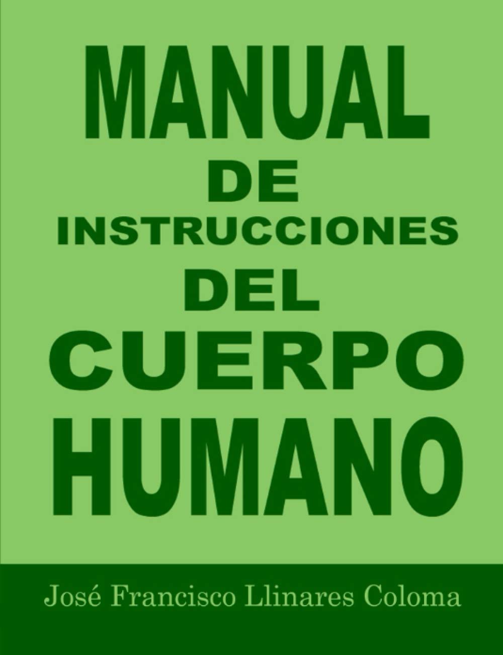 Libro: MANUAL DE INSTRUCCIONES DEL CUERPO HUMANO
