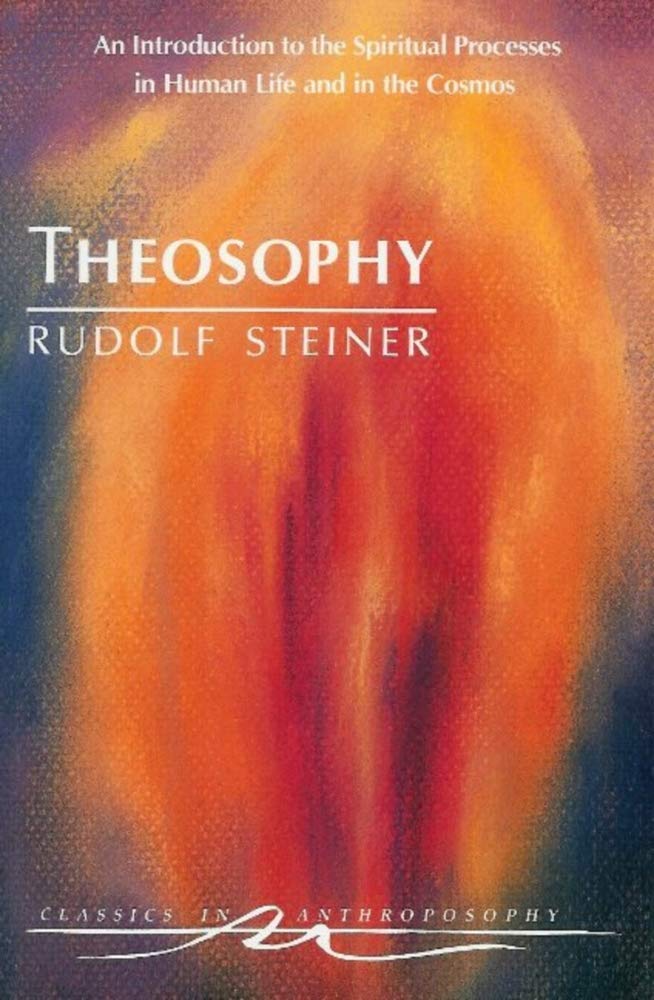 Libro: Theosophy: An Introduction to the Spiritual Processes in Human Life and in the Cosmos (Cw 9) (Classics in Anthroposophy)
