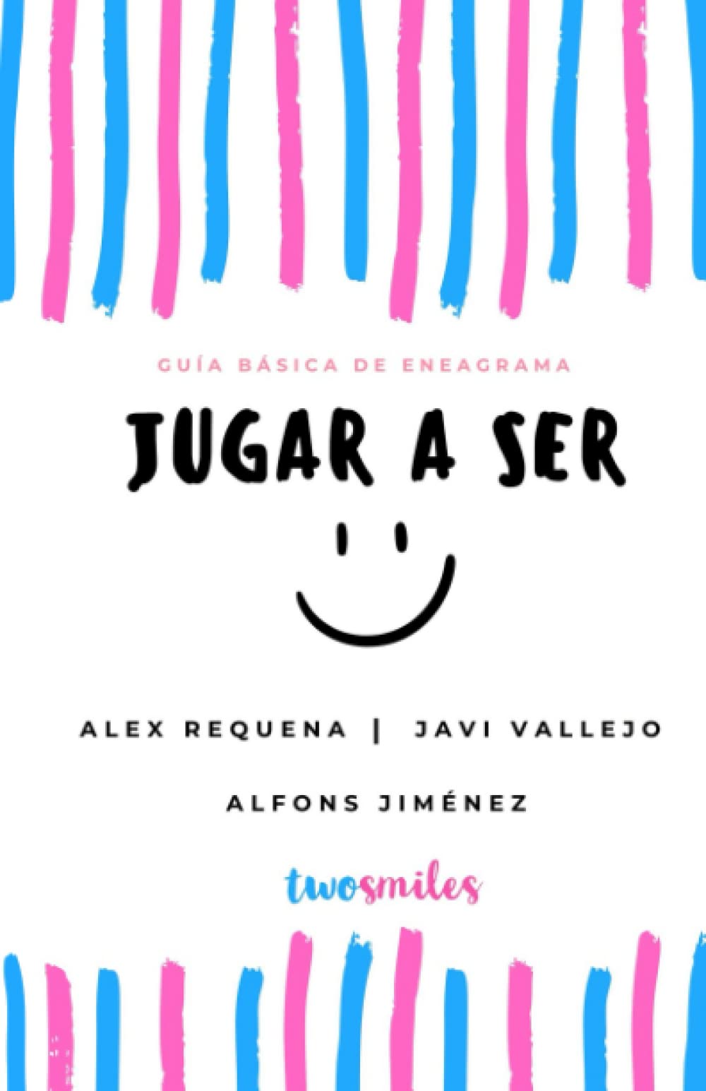Libro: JUGAR A SER: GUÍA BÁSICA DE ENEAGRAMA (Spanish Edition)