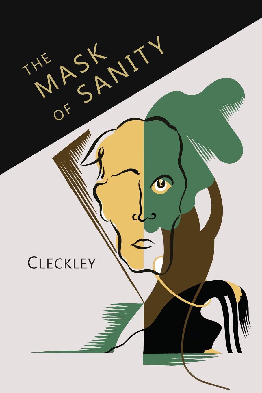 Libro: The Mask of Sanity: An Attempt to Clarify Some Issues about the So-Called Psychopathic: An Attempt to Clarify Some Issues about the So-Called Psychopathic